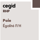 Cegid HR Égalité Femmes/Hommes - Cegid RHP