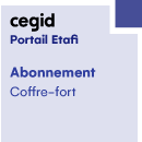 Abonnement Coffre-fort - Cegid Portail Etafi